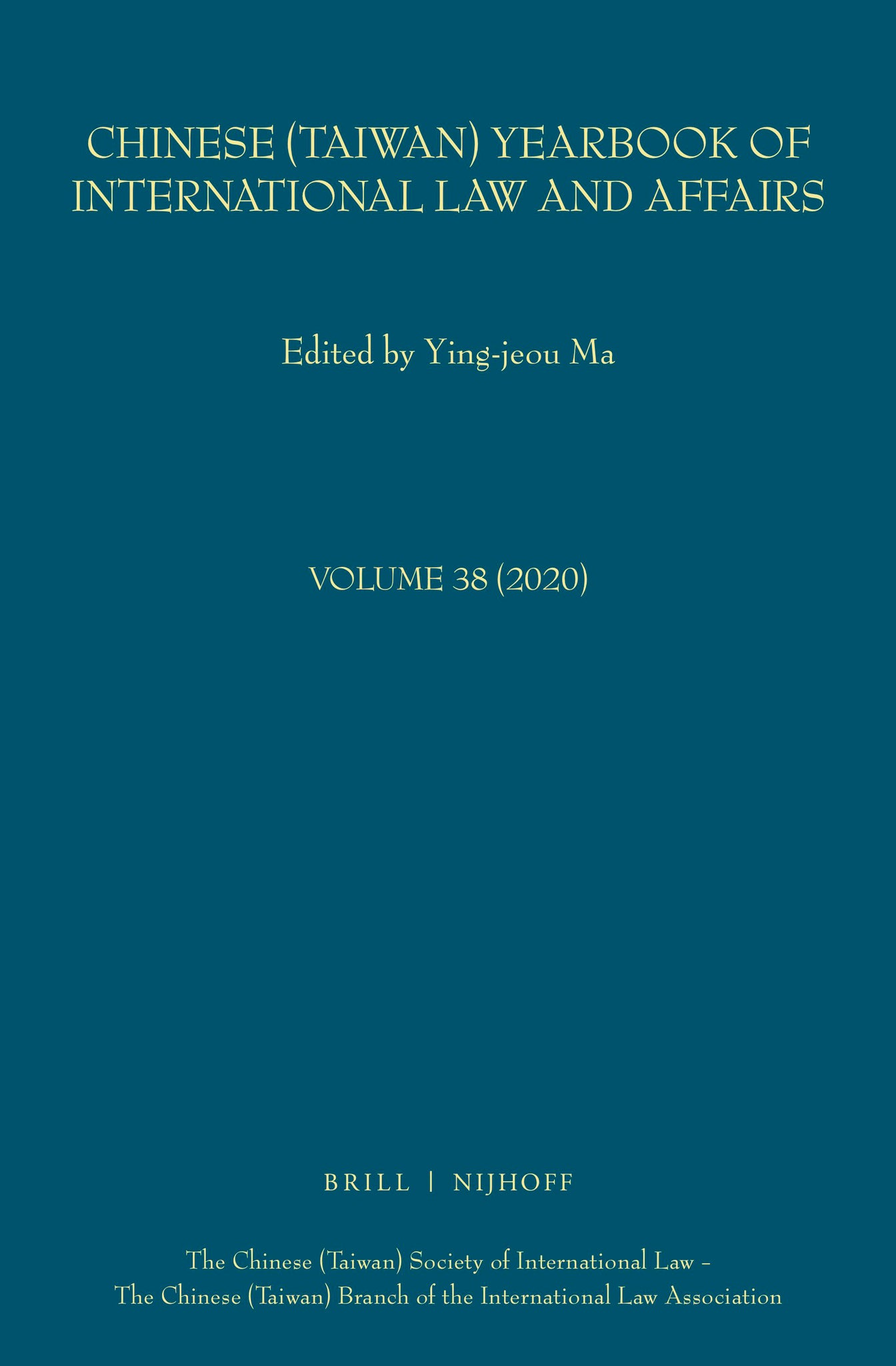 Cover image for Chinese (Taiwan) Yearbook of International Law and Affairs, Volume 38, 2020 ISBN 9789004501621